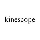 KINESCOPE