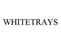 WHITETRAYS