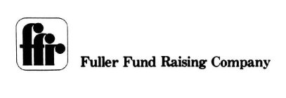 FFR FULLER FUND RAISING COMPANY