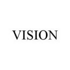 VISION