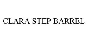 CLARA STEP BARREL