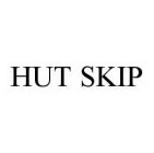 HUT SKIP