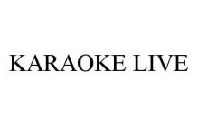 KARAOKE LIVE