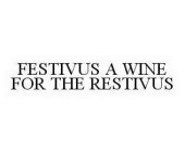 FESTIVUS A WINE FOR THE RESTIVUS