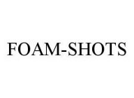 FOAM-SHOTS