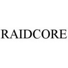 RAIDCORE