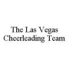 THE LAS VEGAS CHEERLEADING TEAM