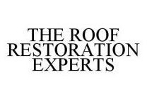 THE ROOF RESTORATION EXPERTS