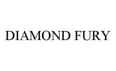 DIAMOND FURY