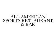 ALL AMERICAN SPORTS RESTAURANT & BAR