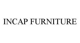 INCAP FURNITURE