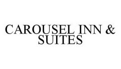 CAROUSEL INN & SUITES