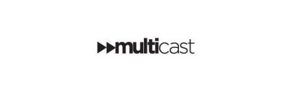 MULTICAST