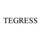 TEGRESS