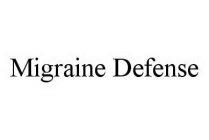 MIGRAINE DEFENSE