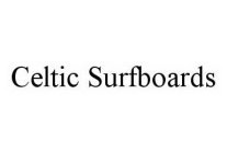 CELTIC SURFBOARDS