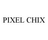 PIXEL CHIX