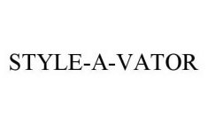 STYLE-A-VATOR