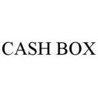 CASH BOX