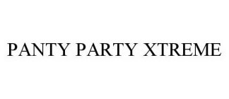 PANTY PARTY XTREME