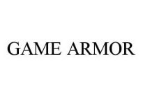 GAME ARMOR