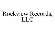 ROCKVIEW RECORDS, LLC