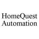 HOMEQUEST AUTOMATION