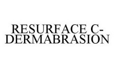 RESURFACE C-DERMABRASION