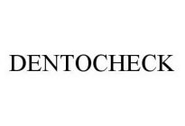 DENTOCHECK