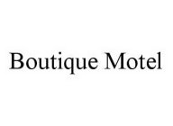 BOUTIQUE MOTEL