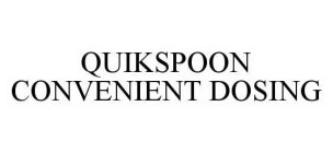 QUIKSPOON CONVENIENT DOSING