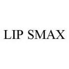 LIP SMAX