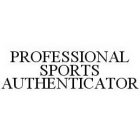 PROFESSIONAL SPORTS AUTHENTICATOR