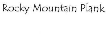 ROCKY MOUNTAIN PLANK