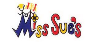 MISS SUE'S