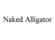 NAKED ALLIGATOR