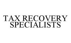 TAX RECOVERY SPECIALISTS