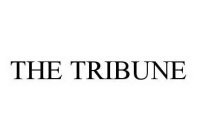 THE TRIBUNE