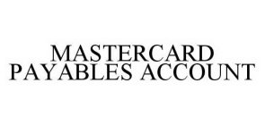 MASTERCARD PAYABLES ACCOUNT