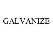 GALVANIZE