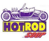 HOTROD SOUP