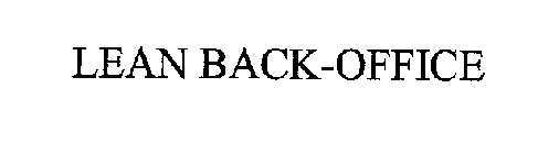 LEAN BACK-OFFICE