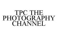 TPC THE PHOTOGRAPHY CHANNEL