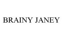 BRAINY JANEY