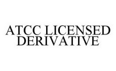 ATCC LICENSED DERIVATIVE