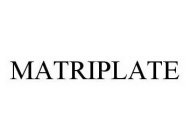 MATRIPLATE