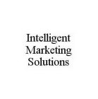 INTELLIGENT MARKETING SOLUTIONS