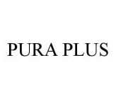 PURA PLUS