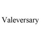 VALEVERSARY