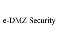 E-DMZ SECURITY